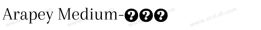 Arapey Medium字体转换